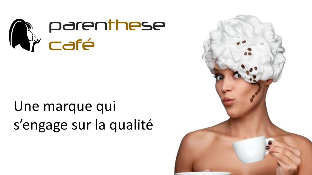 Parenthese Café s'engage sur la qualité
