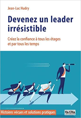 Devenez un leader irresistible