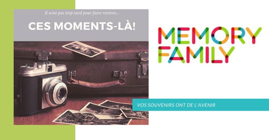 MEMORY FAMILY VOS SOUVENIRS ONT DE L'AVENIR